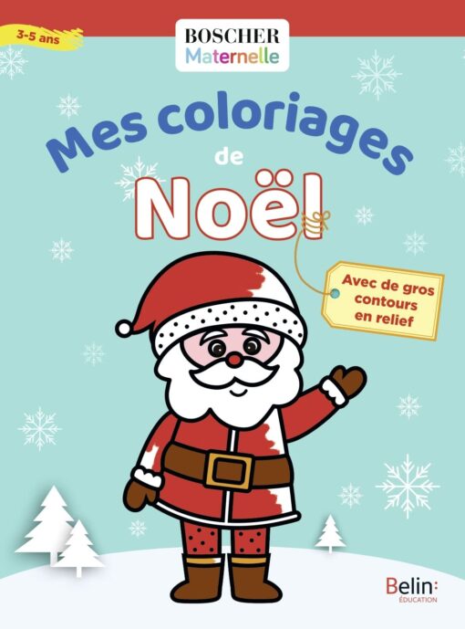MES COLORIAGES DE NOEL