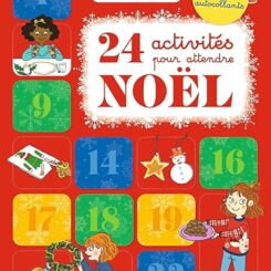 24 ACTIVITES POUR ATTENDRE NOEL