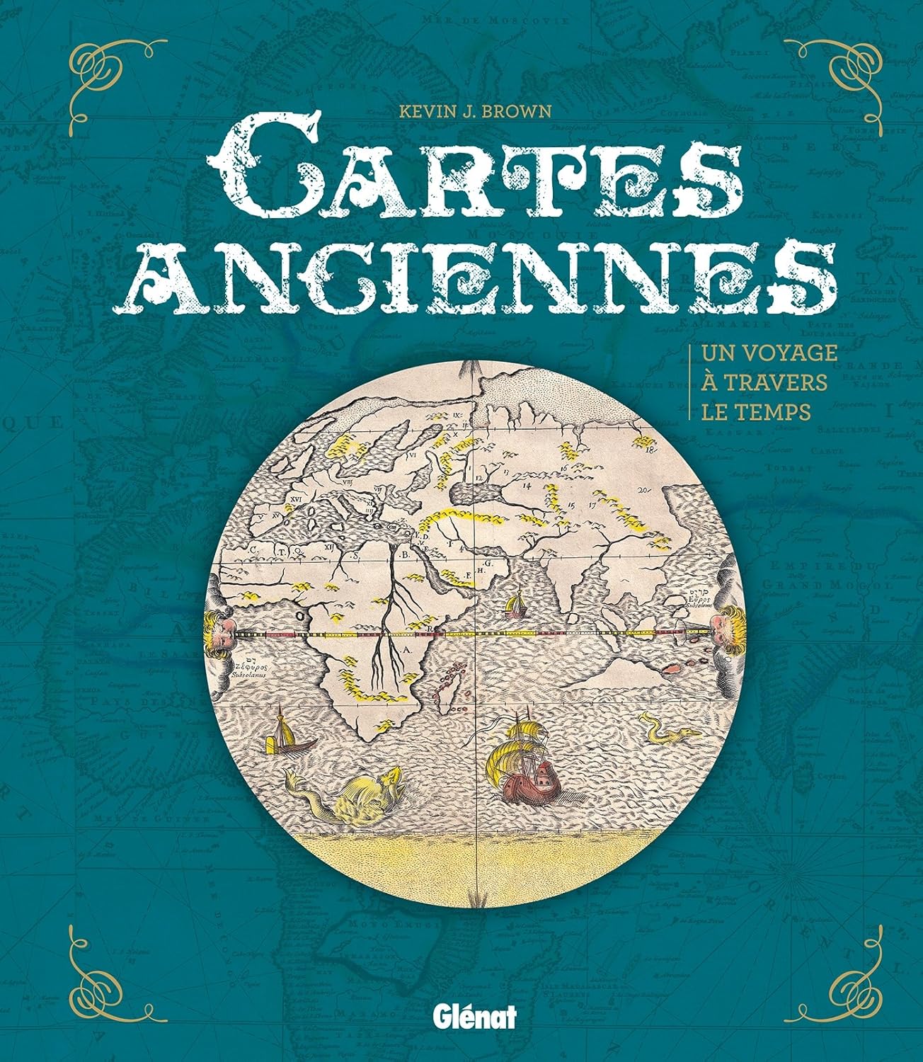 CARTES ANCIENNES - UN VOYAGE A TRAVERS LE TEMPS