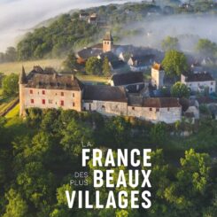 LA FRANCE DES PLUS BEAUX VILLAGES
