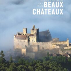 LA FRANCE DES PLUS BEAUX CHATEAUX