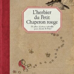 L'HERBIER DU PETIT CHAPERON ROUGE