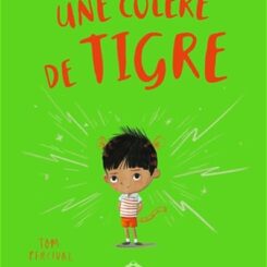 UNE COLERE DE TIGRE