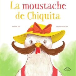 LA MOUSTACHE DE CHIQUITA