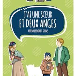 J'AI UNE SOEUR ET DEUX ANGES