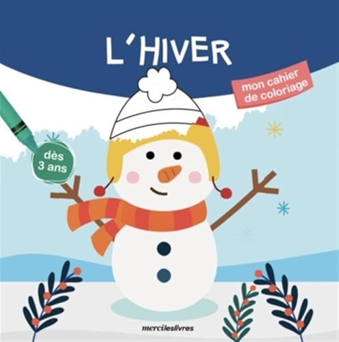 MON CAHIER DE COLORIAGE - L'HIVER