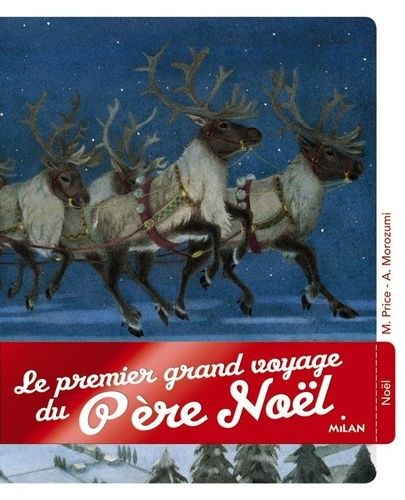 LE PREMIER GRAND VOYAGE DU PERE NOEL