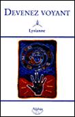 DEVENEZ VOYANT