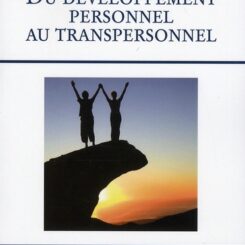 DU DEVELOPPEMENT PERSONNEL AU TRANSPERSONNEL