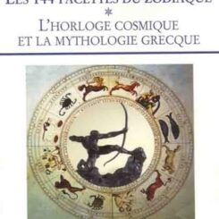 LES 144 FACETTES DU ZODIAQUE T1