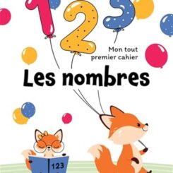MON TOUT PREMIER CAHIER : LES NOMBRES