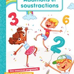 CAHIER DE CALCUL - ADDITIONS ET SOUSTRACTIONS - DES 6 ANS