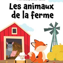 MON TOUT PREMIER CAHIER : LES ANIMAUX DE LA FERME