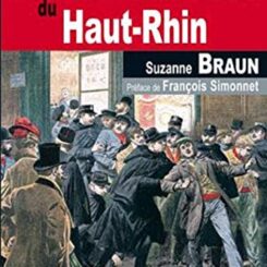 LES GRANDES AFFAIRES CRIMINELLES DU HAUT RHIN