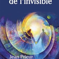 LES TEMOINS DE L'INVISIBLE