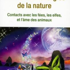 S'OUVRIR AUX ENERGIES DE LA NATURE - CONTACTS AVEC LES FEES, LES ELFES ET L'AME DES ANIMAUX - BROCHE