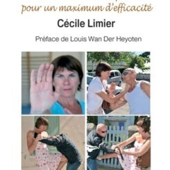SELF-DEFENSE AU FEMININ - DES METHODES SIMPLES POUR UN MAXIMUM D'EFFICACITE