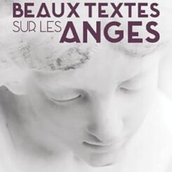 LES PLUS BEAUX TEXTES SUR LES ANGES