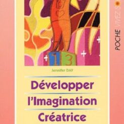 DEVELOPPER L'IMAGINATION CREATRICE DES ENFANTS
