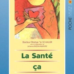 LA SANTE, CA S'APPREND