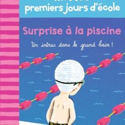 100 PREMIERS JOURS - SURPRISE A LA PISCINE