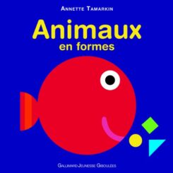ANIMAUX EN FORMES