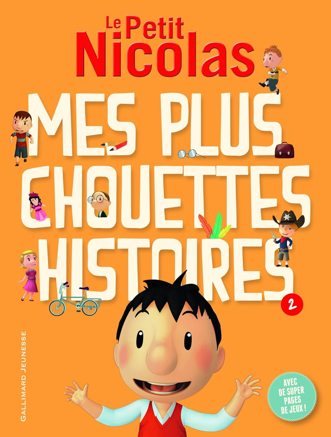 LE PETIT NICOLAS - MES PLUS CHOUETTES HISTOIRES T2