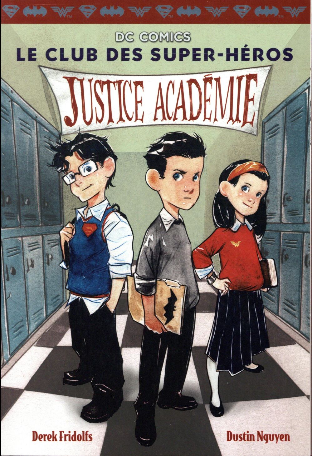 LE CLUB DES SUPER-HEROS - 1. JUSTICE ACADEMIE
