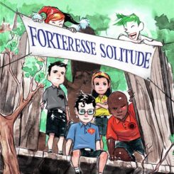 LE CLUB DES SUPER-HEROS - 2. FORTERESSE SOLITUDE