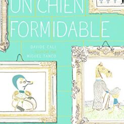 UN CHIEN FORMIDABLE