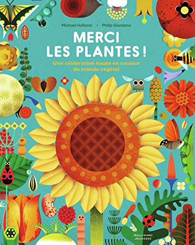 MERCI LES PLANTES ! UNE CELEBRATION HAUTE EN COULEUR DU MONDE VEGETAL