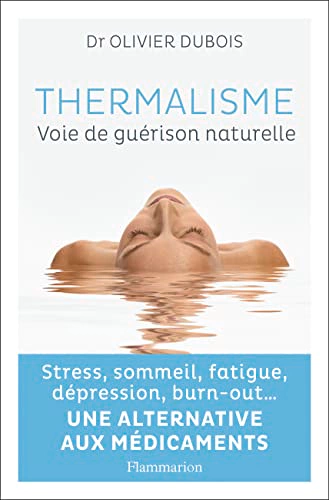 THERMALISME - VOIE DE GUERISON NATURELLE