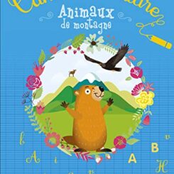 CAHIER D'ECRITURE - ANIMAUX DE MONTAGNE