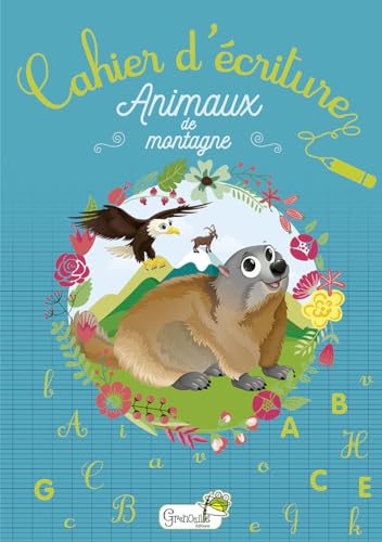 CAHIER D'ECRITURE - ANIMAUX DE MONTAGNE