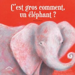 C'EST GROS COMMENT UN ELEPHANT ?