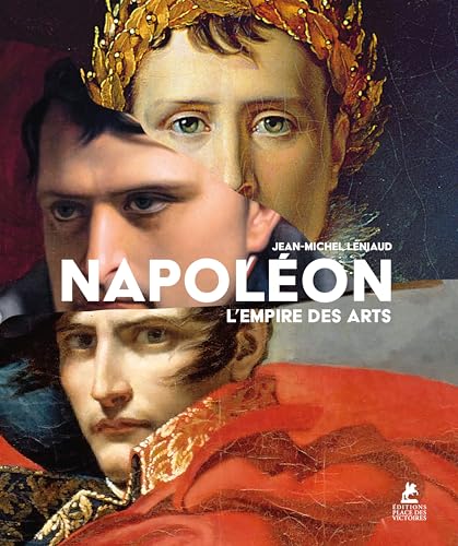 NAPOLEON - L'EMPIRE DES ARTS