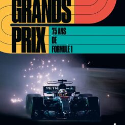 GRANDS PRIX - 75 ANS DE FORMULE 1
