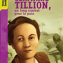 GERMAINE TILLION, UN LONG COMBAT POUR LA PAIX (NE)