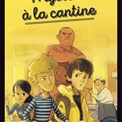 MYSTERE A LA CANTINE