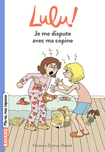 LULU - T06 - JE ME DISPUTE AVEC MA COPINE