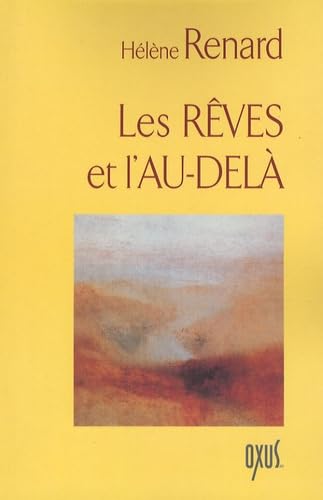 LES REVES ET L'AU-DELA