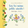 SOIS TOI-MÊME PETITE ABEILLE