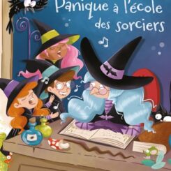 PANIQUE A L'ECOLE DES SORCIERS