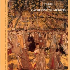 PARIS ET CATHERINE DE MEDICIS