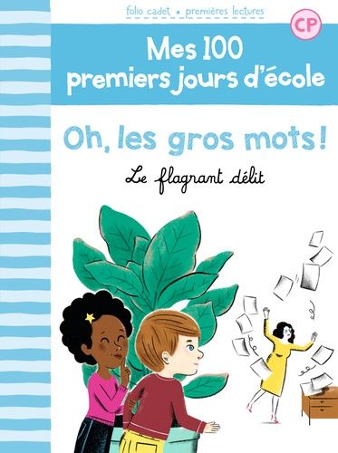 100 PREMIERS JOURS - OH LES GROS MOTS !