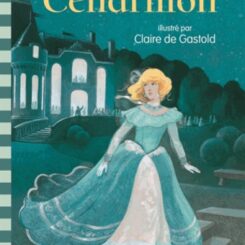 CENDRILLON OU LA PETITE PANTOUFLE DE VERRE