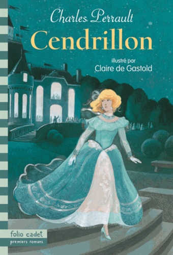 CENDRILLON OU LA PETITE PANTOUFLE DE VERRE