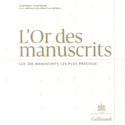 L'OR DES MANUSCRITS (BLANC) - 100 MANUSCRITS LES PLUS PRECIEUX