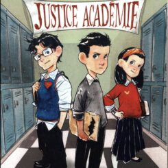 LE CLUB DES SUPER-HEROS - 1. JUSTICE ACADEMIE