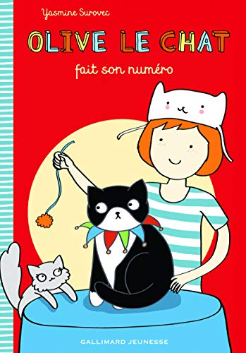 OLIVE LE CHAT FAIT SON NUMERO